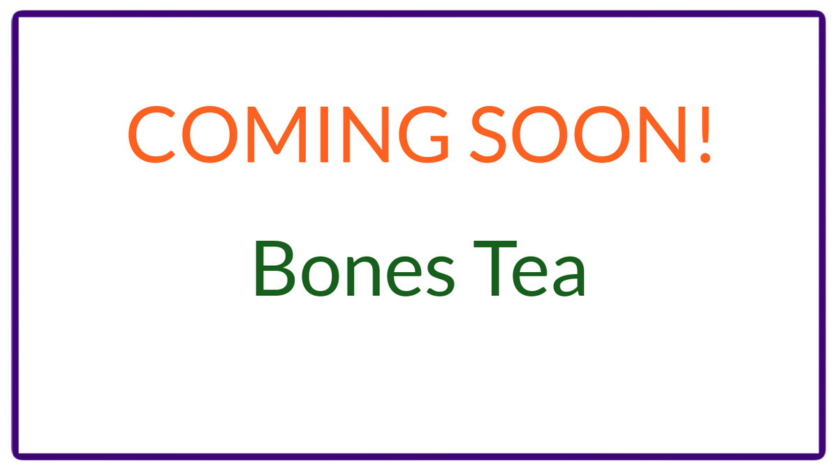 Bones Tea