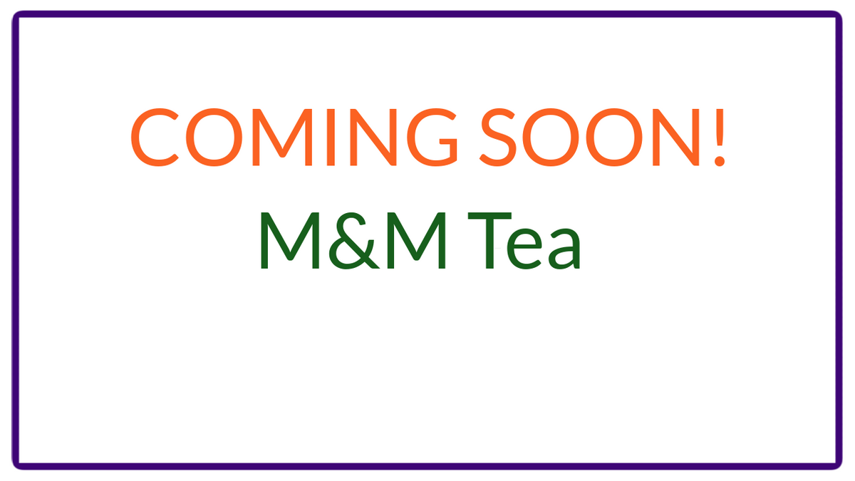 M&M Tea