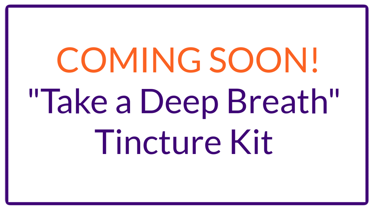 Take a Deep Breath Tincture Kit