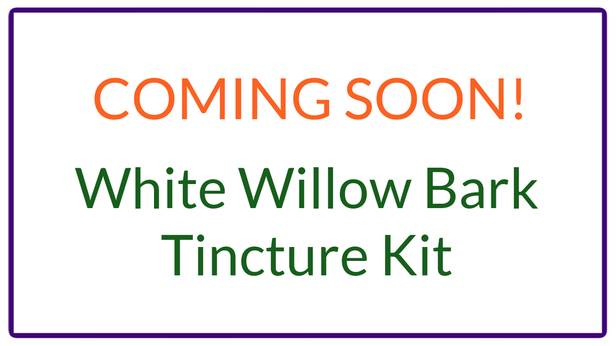 White Willow Bark Tincture Kit